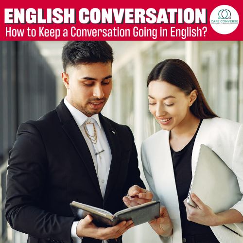 How to Keep a Conversation Going in English